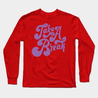 Quote Long Sleeve T-Shirt